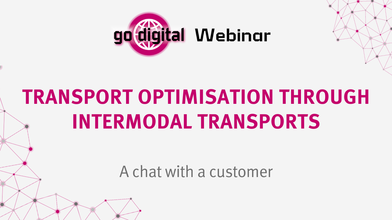 Go DIGITAL Webinar: Transport optimisation through intermodal transports