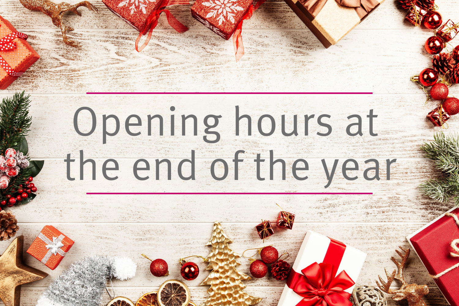 Opening hours at the end of the year