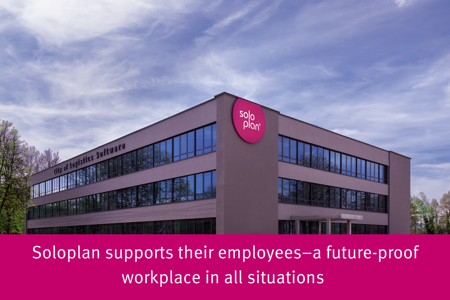 Soloplan supports their employees–a future-proof workplace in all situations