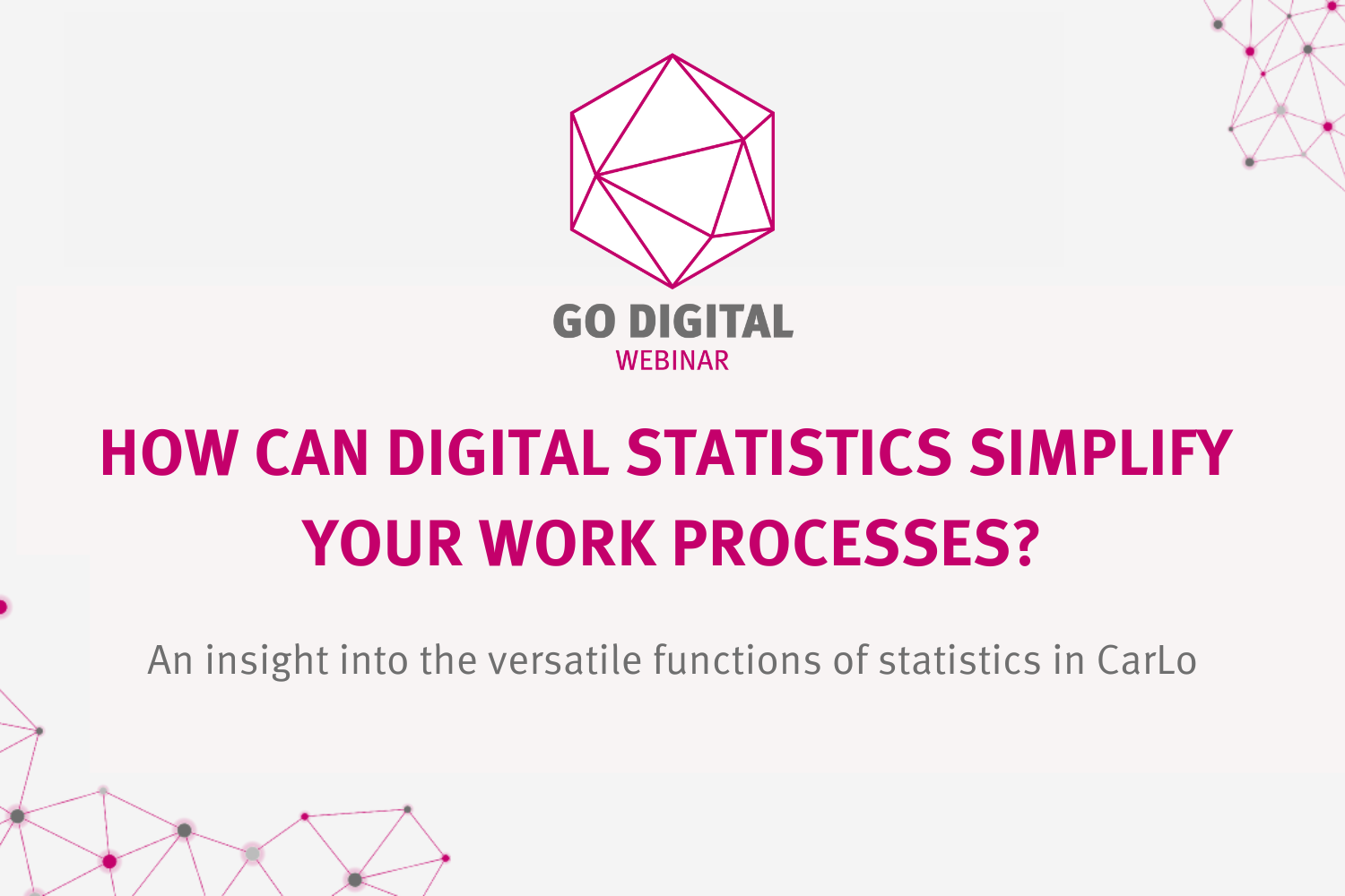 GO DIGITAL: How can digital statistics simplify your work processes?